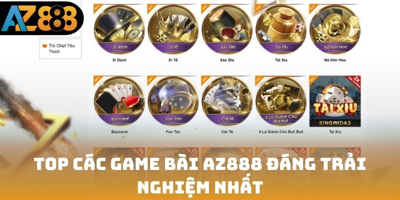 Top các game bài AZ888 đáng trải nghiệm nhất