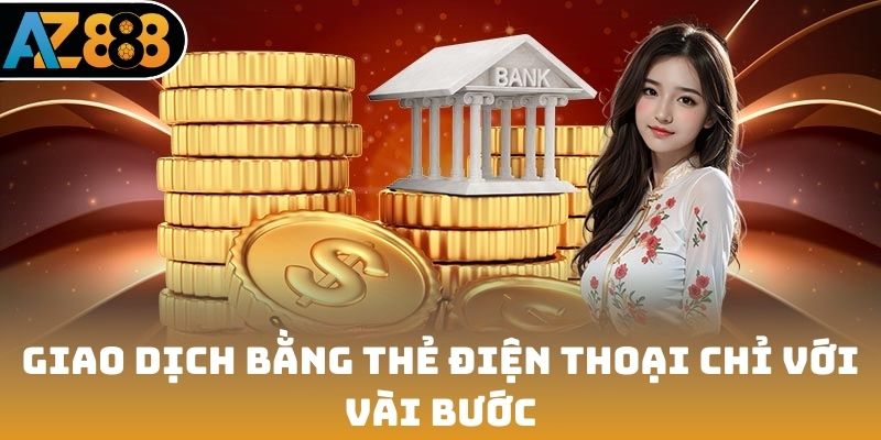 Giao dịch bằng thẻ điện thoại chỉ với vài bước